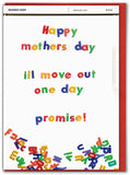 Mother's Day Move Out One Day Greetings Card
