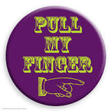 Pull My Finger Badge