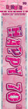 Birthday Blitz Pink 70th Banner