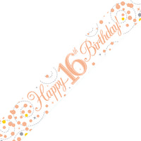 Age 16 Birthday White & Rose Gold Fizz Banner - 2.7 Metres