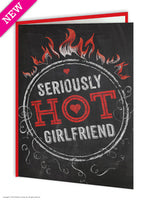 Seriously Hot Girlfriend Birthday Card