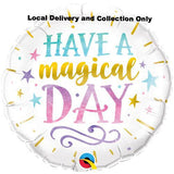 18" Have A Magical Day Foil Balloon