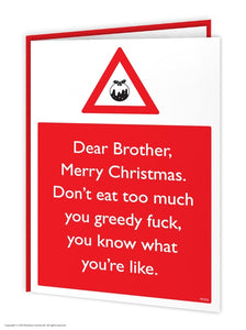 Brother Greedy F*ck Christmas Card