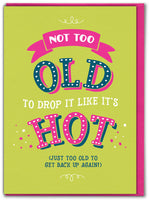 Drop It Like It’s Hot Greetings Card
