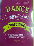 Dance Like No One Watching Greetings Card
