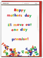 Mothers Day Move Out One Day Greetings Card