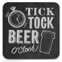Tick Tock Beer O'Clock Coaster
